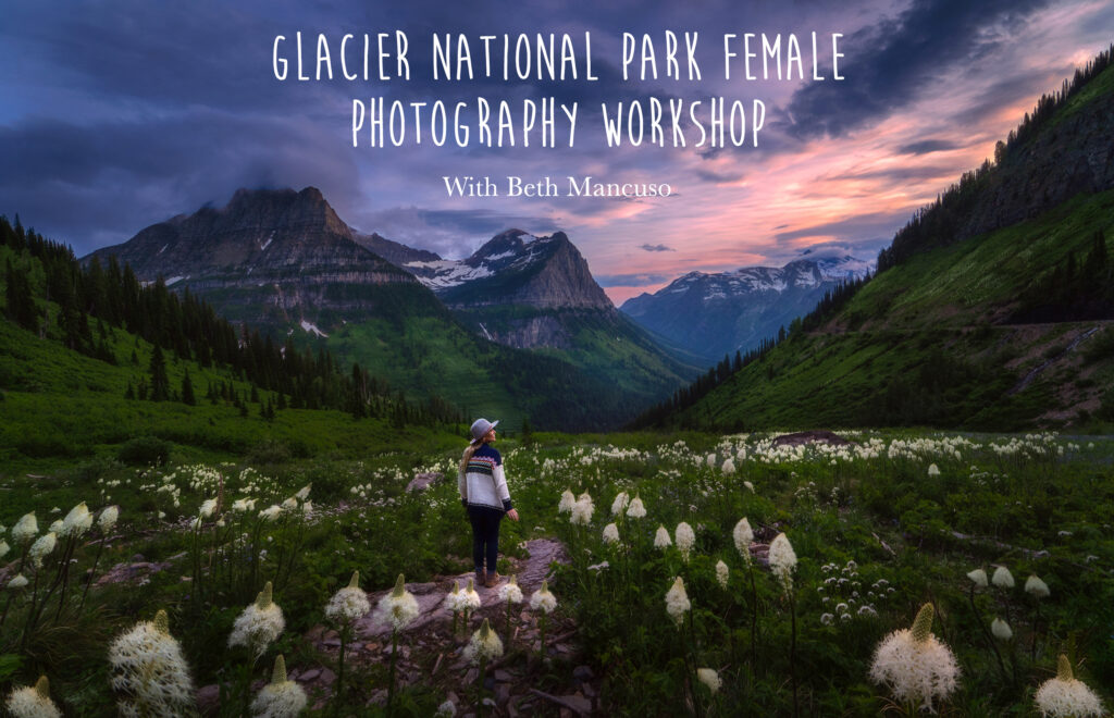 Glacier National Park Photography Workshop